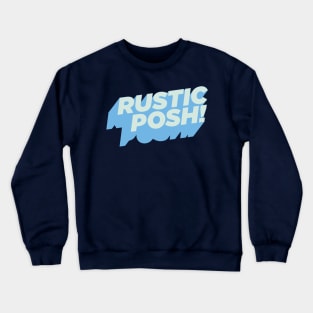 Rustic Posh blue Crewneck Sweatshirt